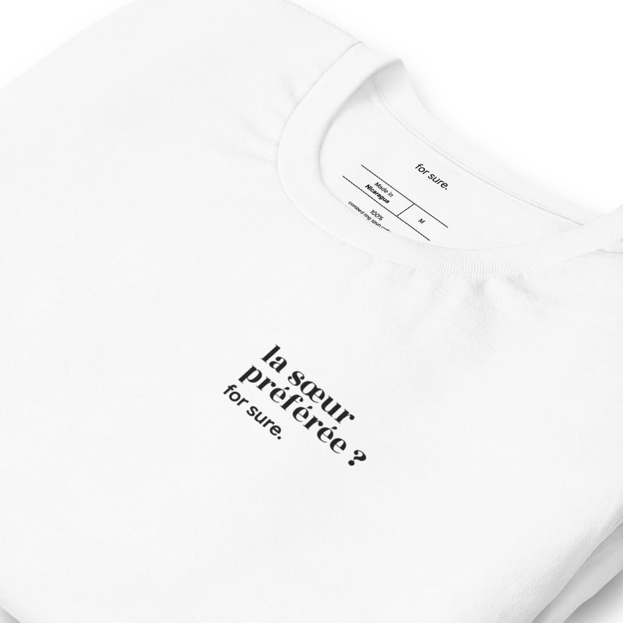 T-shirt blanc « la sœur préférée ? for sure. », vue en biais