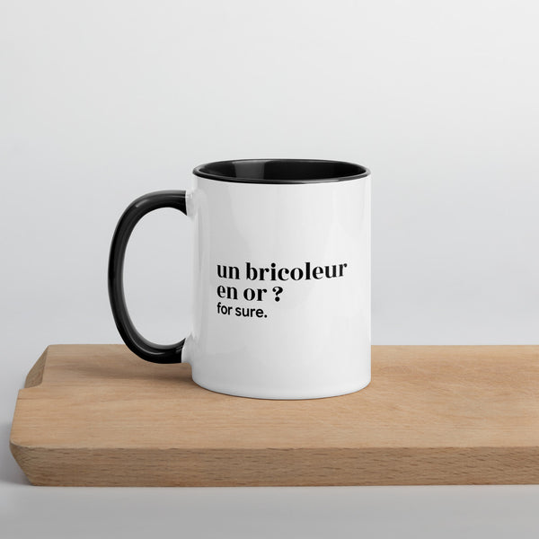 Mug « Un bricoleur en or ? for sure. »