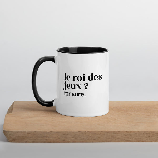 Mug « Le roi des jeux ? for sure. »