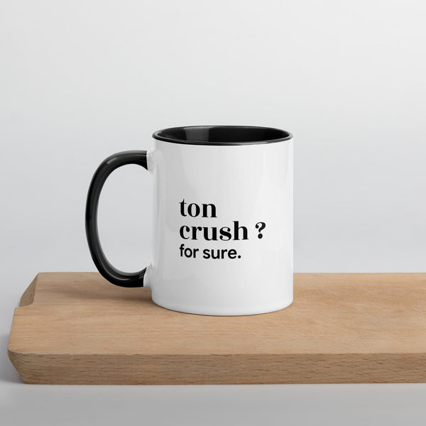 Mug « Ton crush ? for sure. »