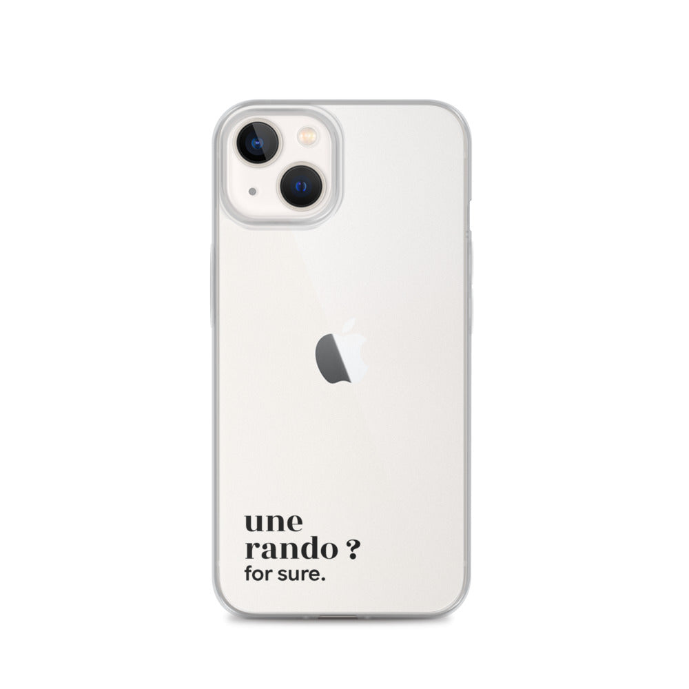 Coque iPhone 13, texte noir : « une rando ? for sure. »