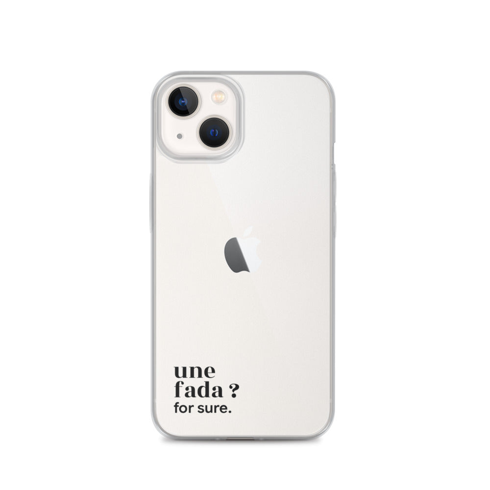 Coque iPhone 13, texte noir : « une fada ? for sure. »
