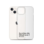 Coque iPhone 13, texte noir, à côté du téléphone : « la reine du blind test ? for sure. »