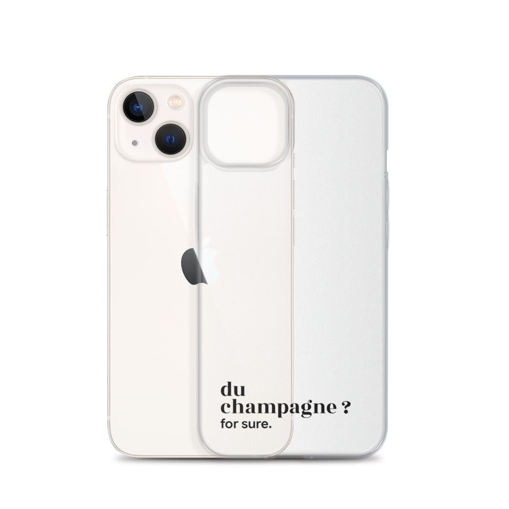 Coque iPhone 13, texte noir, à côté du téléphone : « du champagne ? for sure. »