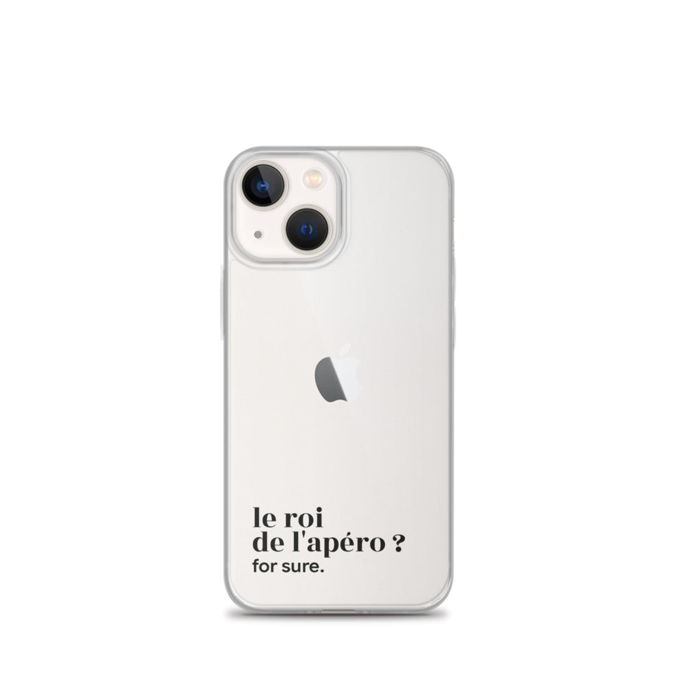 Coque iPhone 13 mini, texte noir : « le roi de l'apéro ? for sure. »