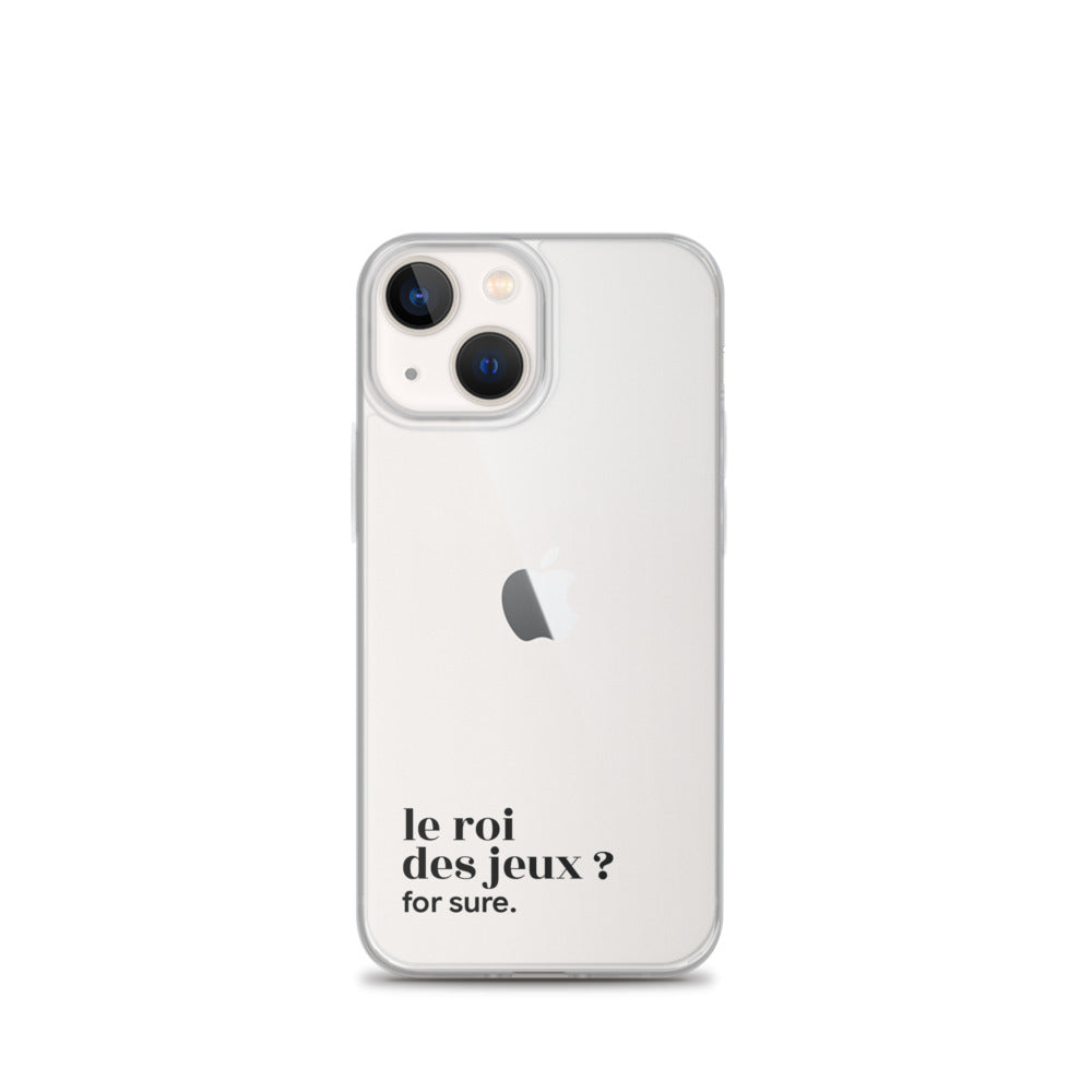 Coque iPhone 13 mini, texte noir : « le roi des jeux ? for sure. »