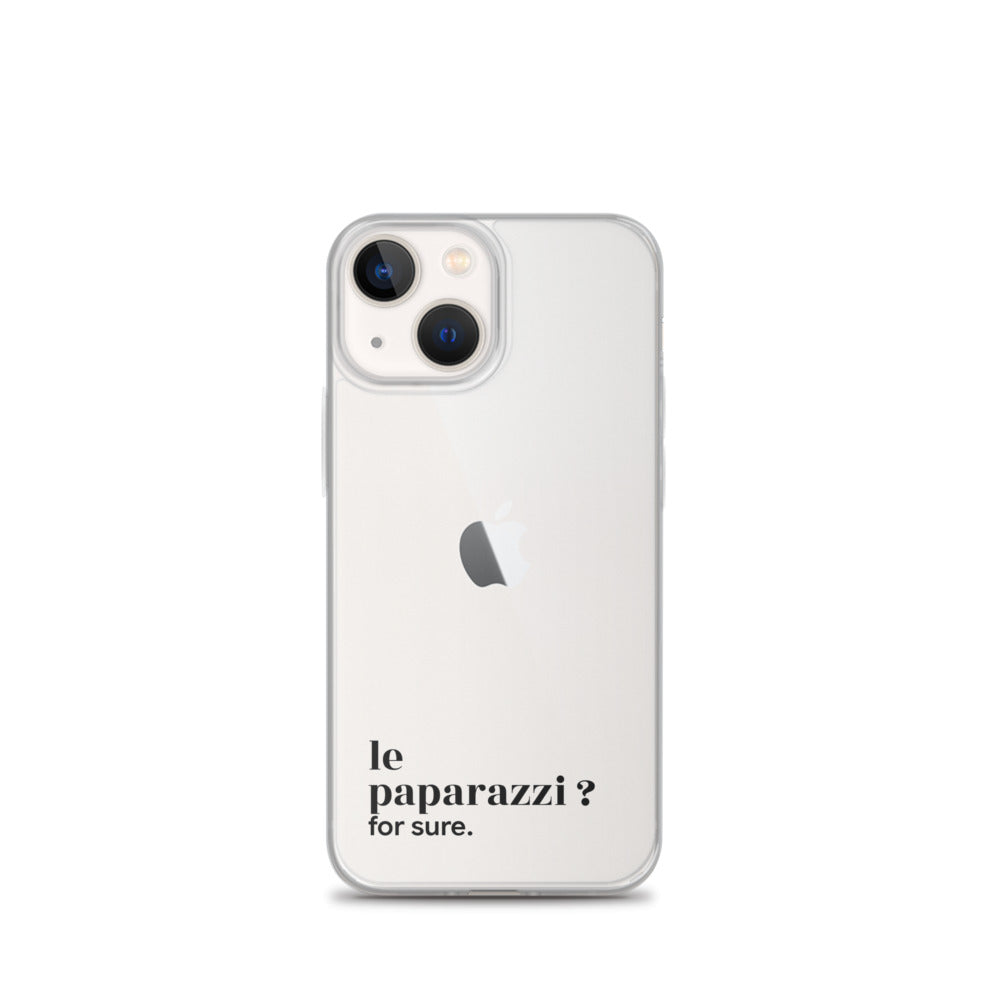 Coque iPhone 13 mini, texte noir : « le paparazzi ? for sure. »