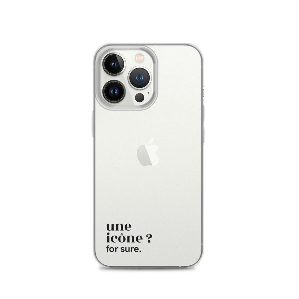 Coque iPhone 13 Pro, texte noir : « une icône ? for sure. »