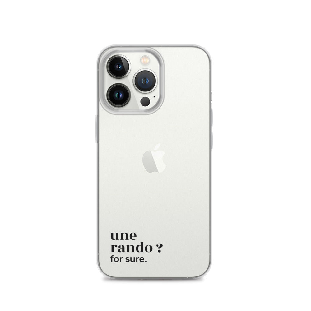 Coque iPhone 13 Pro, texte noir : « une rando ? for sure. »