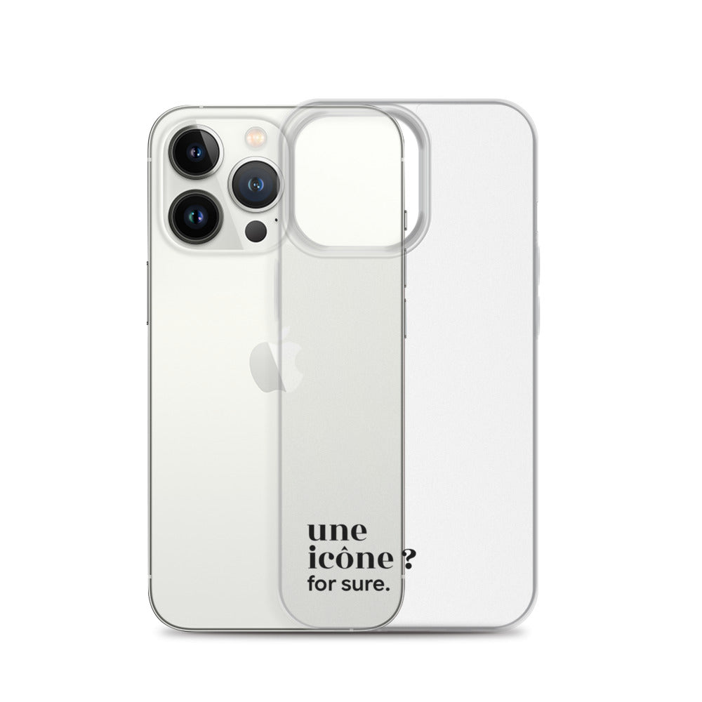 Coque iPhone 13 Pro, texte noir, à côté du téléphone : « une icône ? for sure. »
