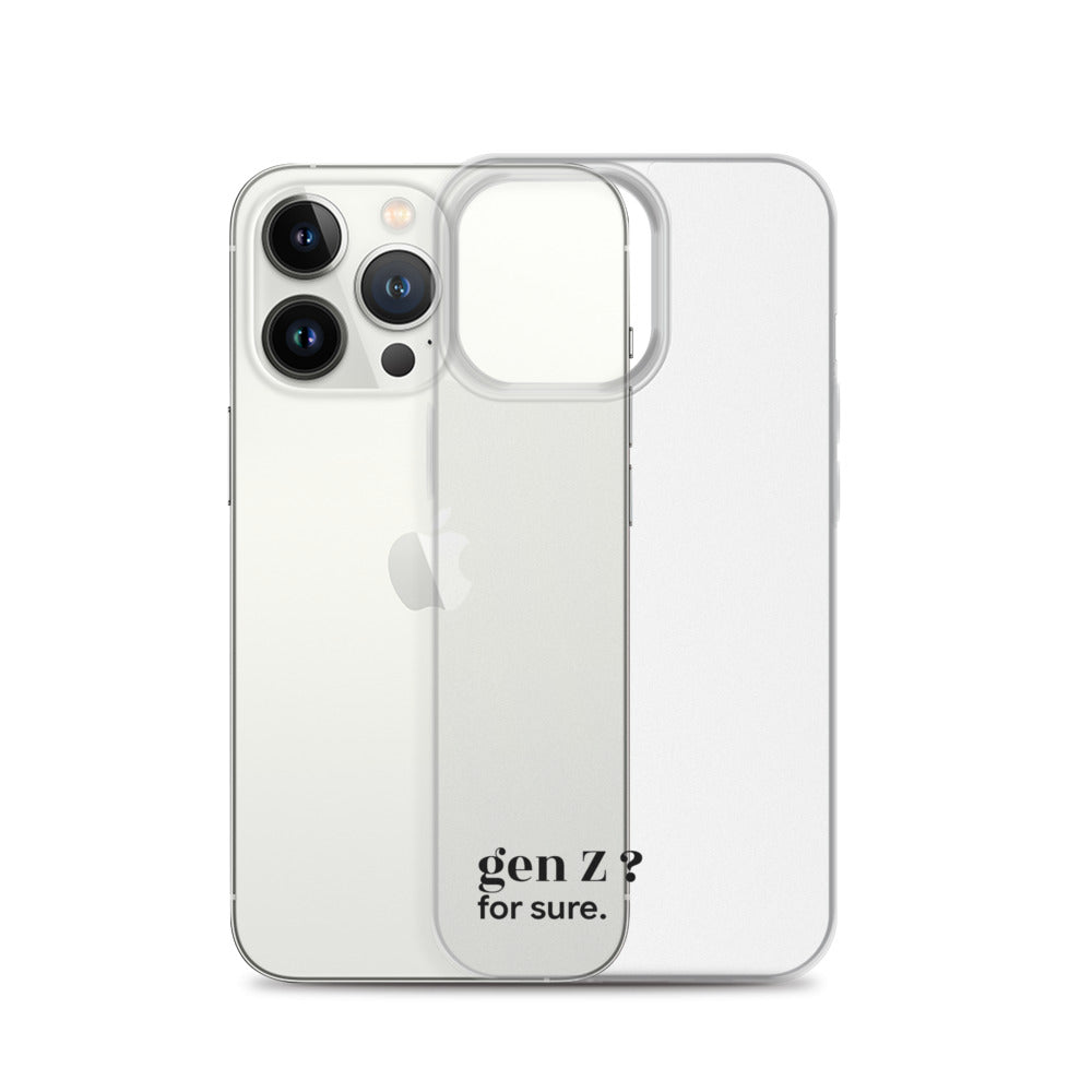 Coque iPhone 13 Pro, texte noir, à côté du téléphone : « gen Z ? for sure. »