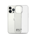 Coque iPhone 13 Pro, texte noir, à côté du téléphone : « gen Z ? for sure. »