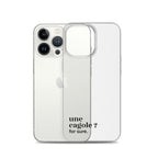 Coque iPhone 13 Pro, texte noir, à côté du téléphone : « une cagole ? for sure. »