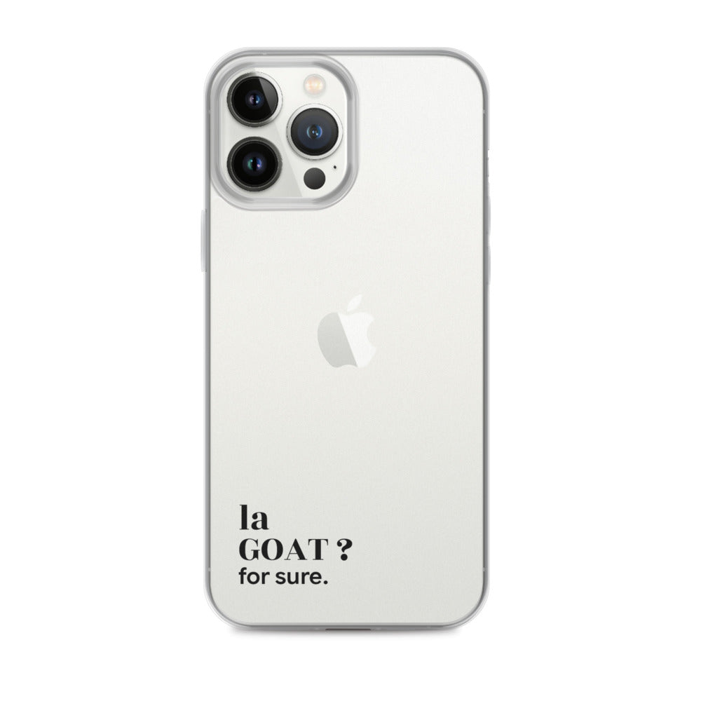 Coque iPhone 13 Pro Max, texte noir : « la GOAT ? for sure. »