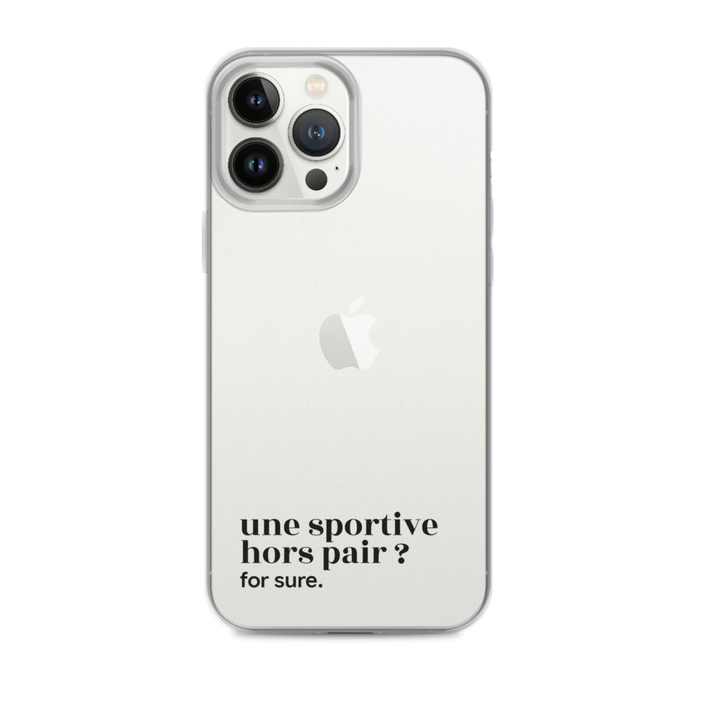 Coque iPhone 13 Pro Max, texte noir : « une sportive hors pair ? for sure. »
