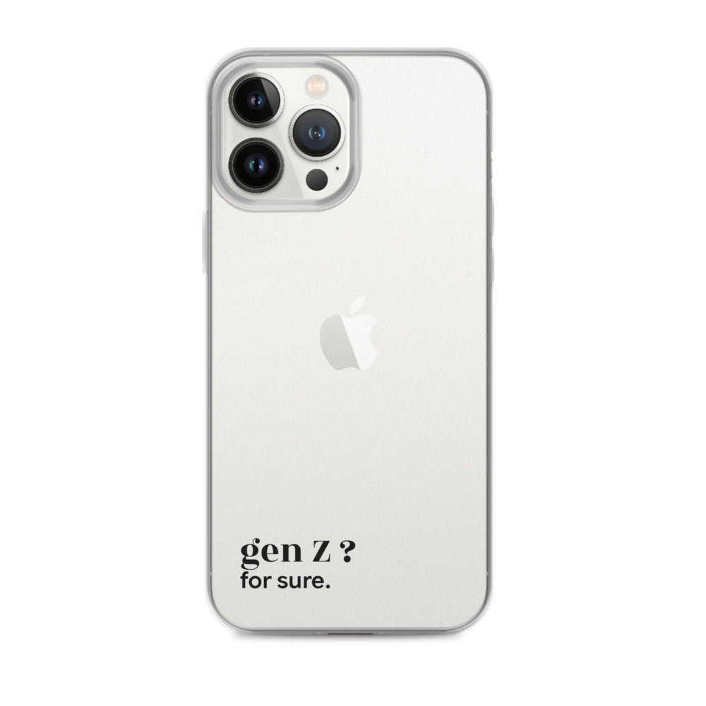 Coque iPhone 13 Pro Max, texte noir : « gen Z ? for sure. »