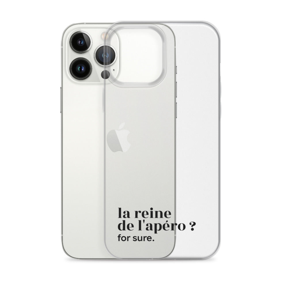 Coque iPhone 13 Pro Max, texte noir, à côté du téléphone : « la reine de l'apéro ? for sure. »