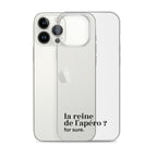 Coque iPhone 13 Pro Max, texte noir, à côté du téléphone : « la reine de l'apéro ? for sure. »