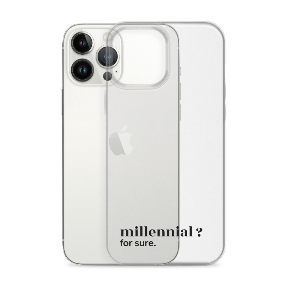 Coque iPhone 13 Pro Max, texte noir, à côté du téléphone : « millennial ? for sure. »