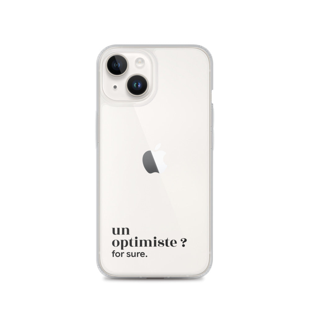 Coque iPhone 14, texte noir : « un optimiste ? for sure. »