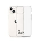 Coque iPhone 14, texte noir, à côté du téléphone : « le GOAT ? for sure. »