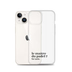 Coque iPhone 14, texte noir, à côté du téléphone : « le maître du padel ? for sure. »