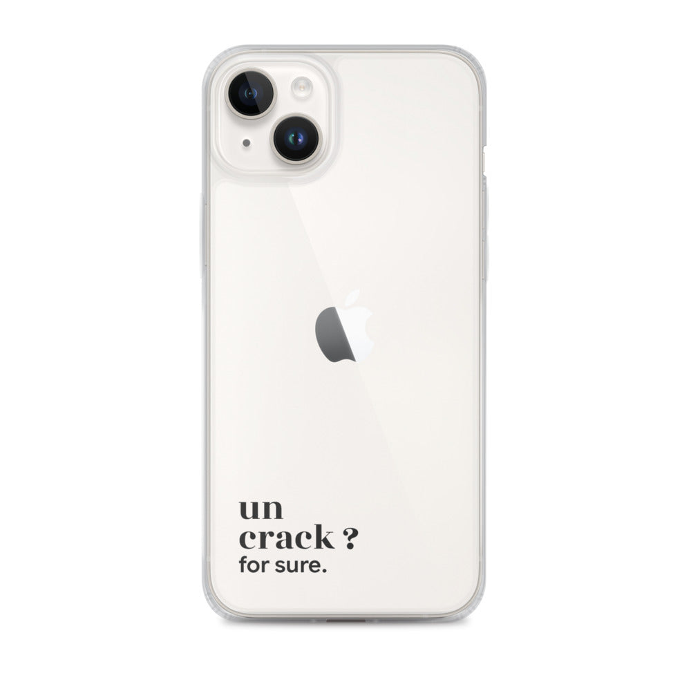 Coque iPhone 14 Plus, texte noir : « un crack ? for sure. »