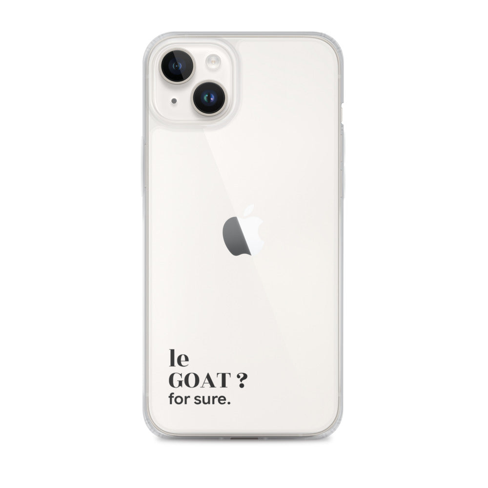 Coque iPhone 14 Plus, texte noir : « le GOAT ? for sure. »