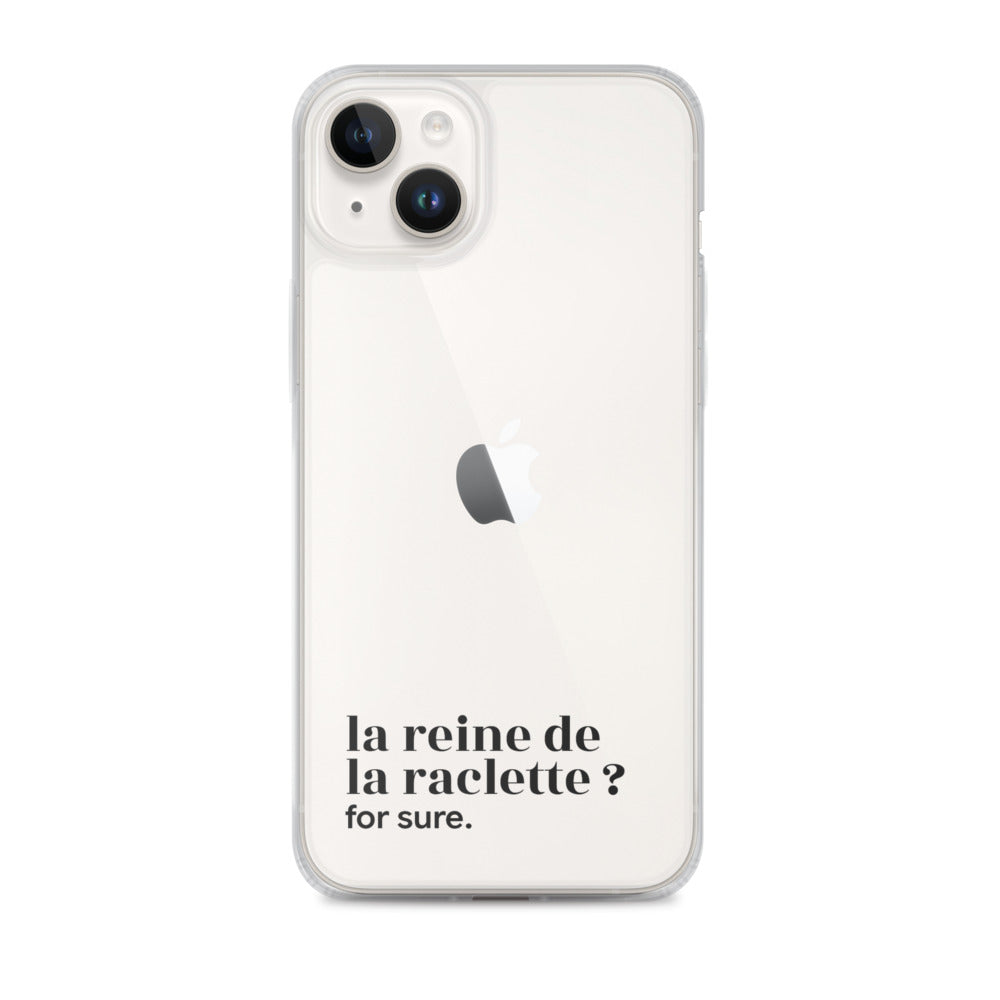 Coque iPhone 14 Plus, texte noir : « la reine de la raclette ? for sure. »