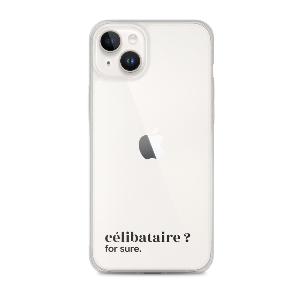Coque iPhone 14 Plus, texte noir : « célibataire ? for sure. »