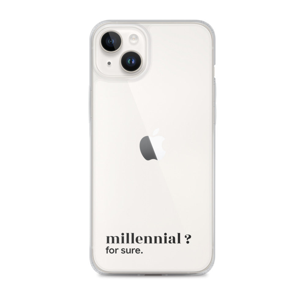Coque iPhone 14 Plus, texte noir : « millennial ? for sure. »