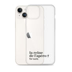 Coque iPhone 14 Plus, texte noir, à côté du téléphone : « la reine de l'apéro ? for sure. »
