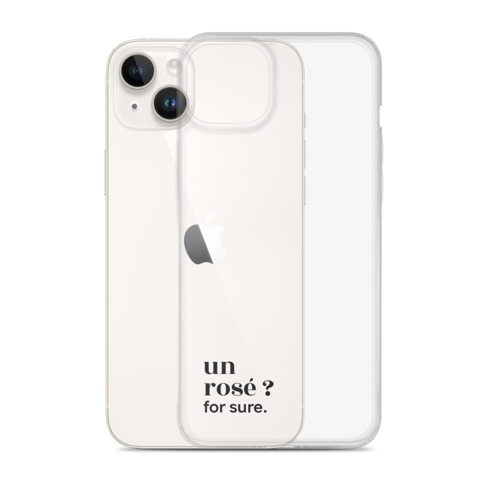 Coque iPhone 14 Plus, texte noir, à côté du téléphone : « un rosé ? for sure. »