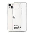 Coque iPhone 14 Plus, texte noir, à côté du téléphone : « une cagole ? for sure. »
