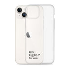 Coque iPhone 14 Plus, texte noir, à côté du téléphone : « un tigre ? for sure. »