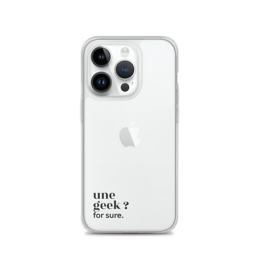 Coque iPhone 14 Pro, texte noir : « une geek ? for sure. »