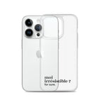 Coque iPhone 14 Pro, texte noir, à côté du téléphone : « moi irrésistible ? for sure. »