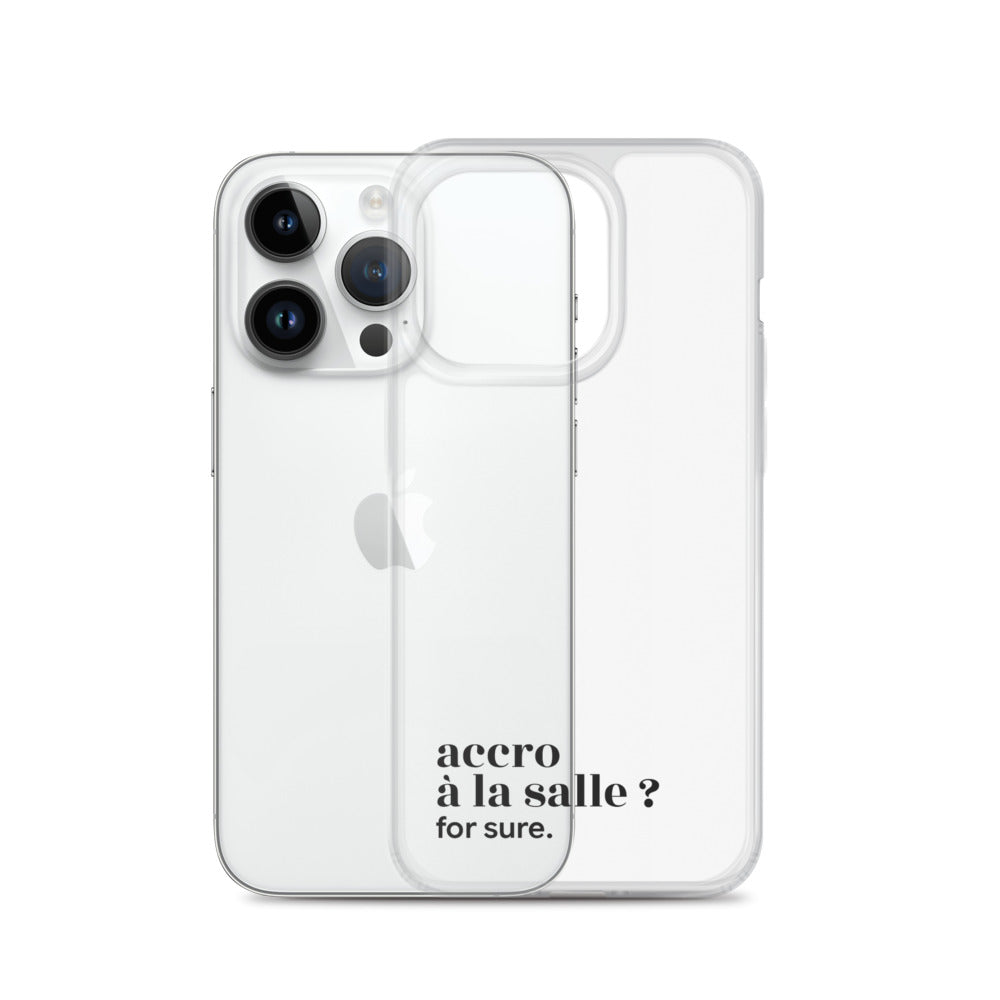 Coque iPhone 14 Pro, texte noir, à côté du téléphone : « accro à la salle ? for sure. »