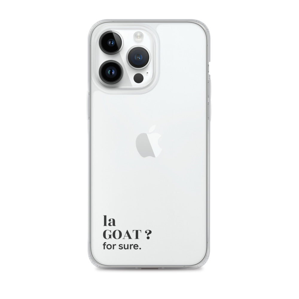 Coque iPhone 14 Pro Max, texte noir : « la GOAT ? for sure. »