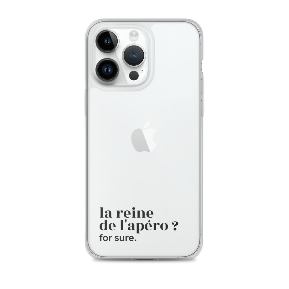 Coque iPhone 14 Pro Max, texte noir : « la reine de l'apéro ? for sure. »