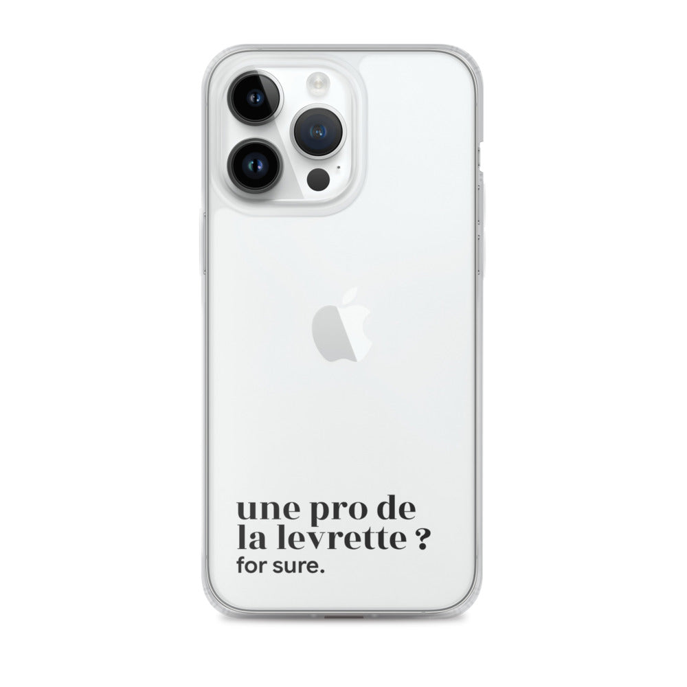 Coque iPhone 14 Pro Max, texte noir : « une pro de la levrette ? for sure. »