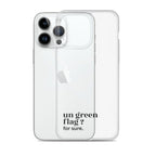 Coque iPhone 14 Pro Max, texte noir, à côté du téléphone : « un green flag ? for sure. »