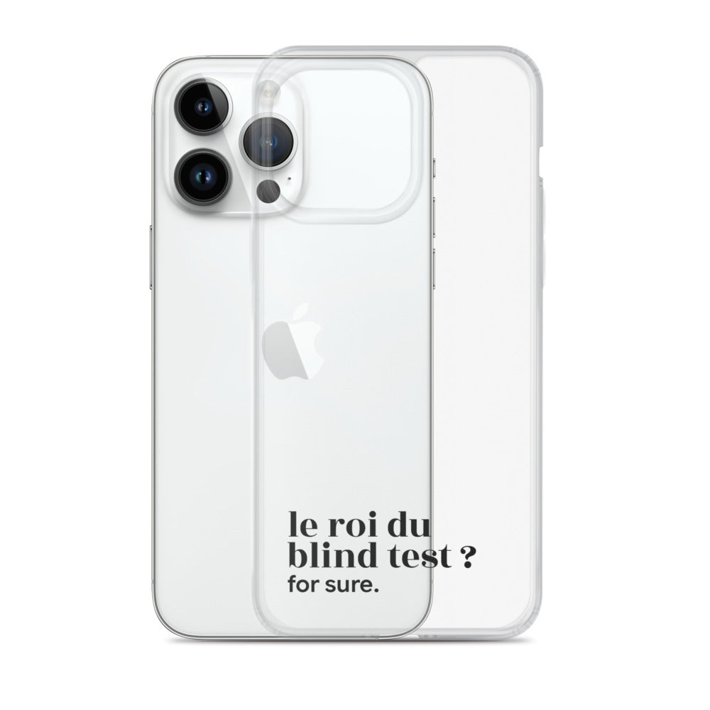 Coque iPhone 14 Pro Max, texte noir, à côté du téléphone : « le roi du blind test ? for sure. »