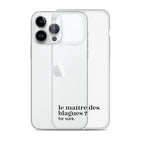 Coque iPhone 14 Pro Max, texte noir, à côté du téléphone : « le maître des blagues ? for sure. »