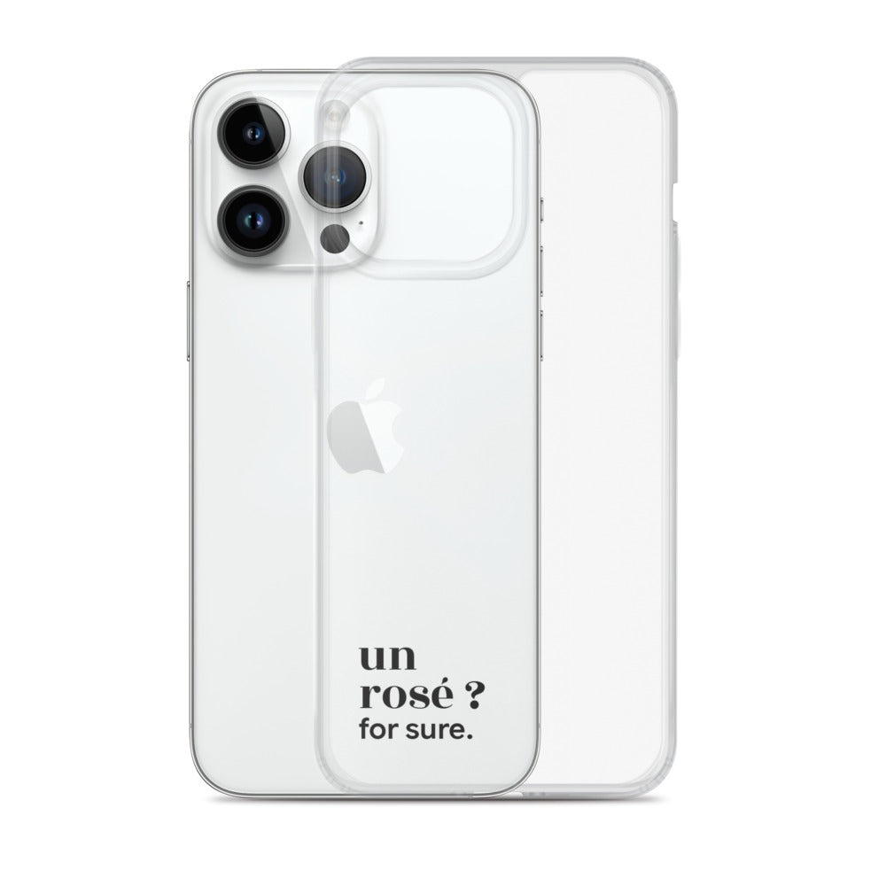 Coque iPhone 14 Pro Max, texte noir, à côté du téléphone : « un rosé ? for sure. »