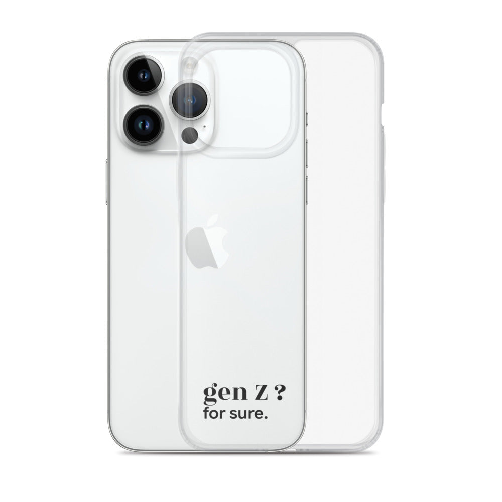 Coque iPhone 14 Pro Max, texte noir, à côté du téléphone : « gen Z ? for sure. »