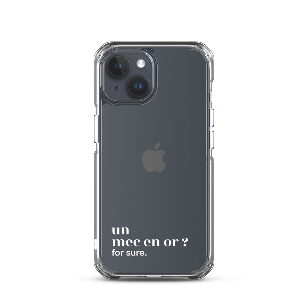Coque iPhone 15, texte blanc : « un mec en or ? for sure. »