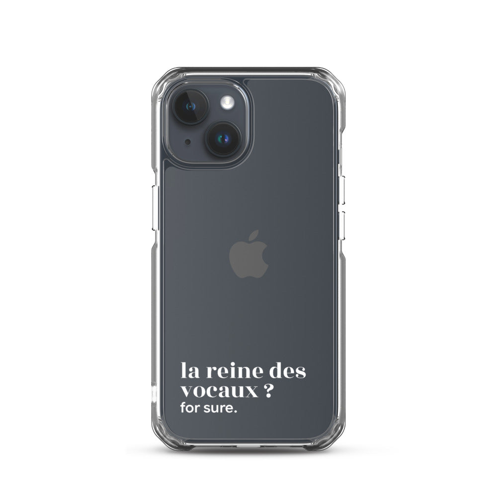 Coque iPhone 15, texte blanc : « la reine des vocaux ? for sure. »