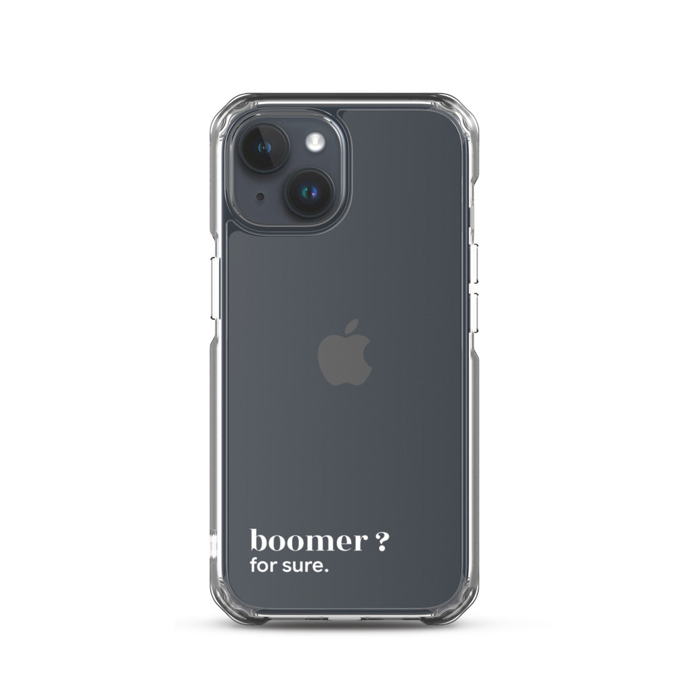 Coque iPhone 15, texte blanc : « boomer ? for sure. »