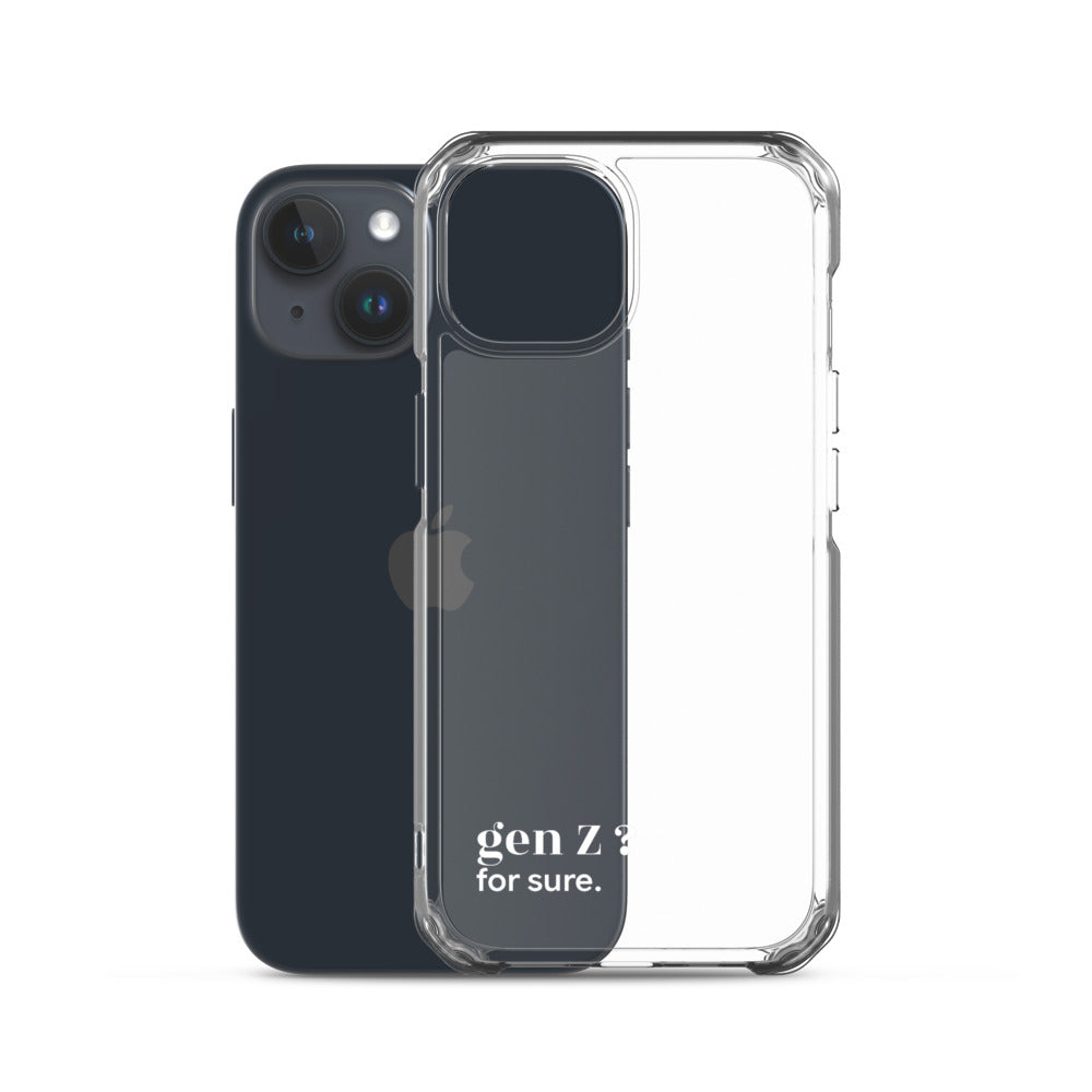 Coque iPhone 15, texte blanc, à côté du téléphone : « gen Z ? for sure. »
